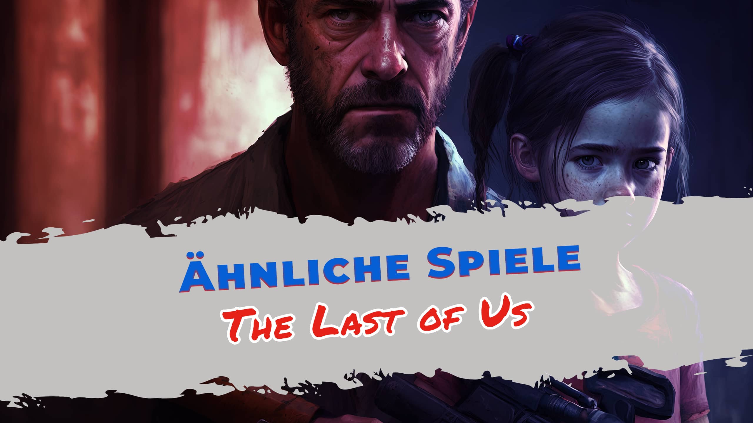 Ähnliche Spiele wie The Last of Us