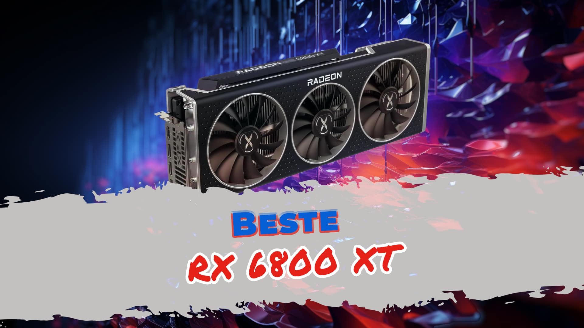 Beste RX 6800 XT: Top 4 Modelle im Vergleich 