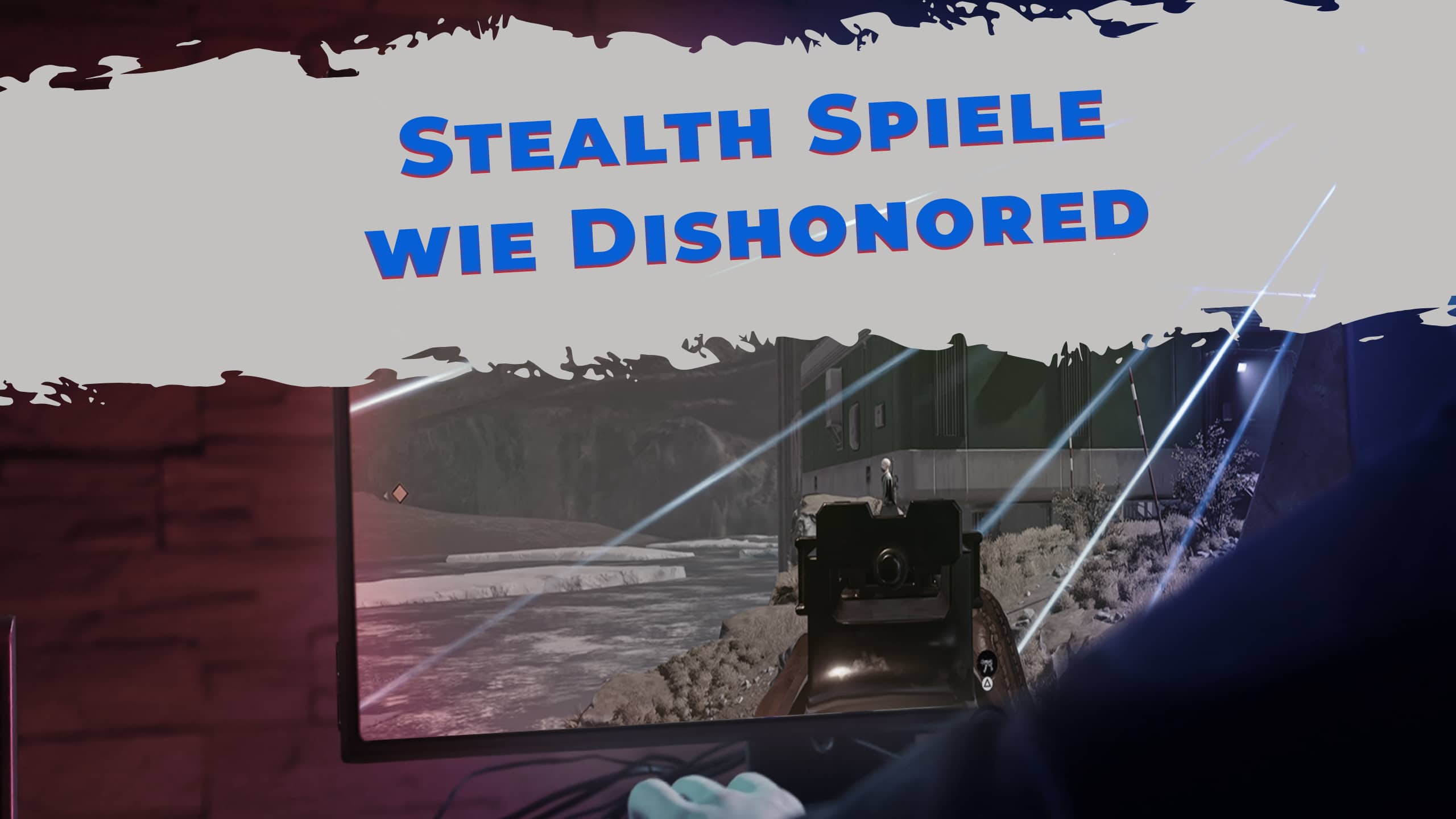 Beste Stealth Spiele wie Dishonored