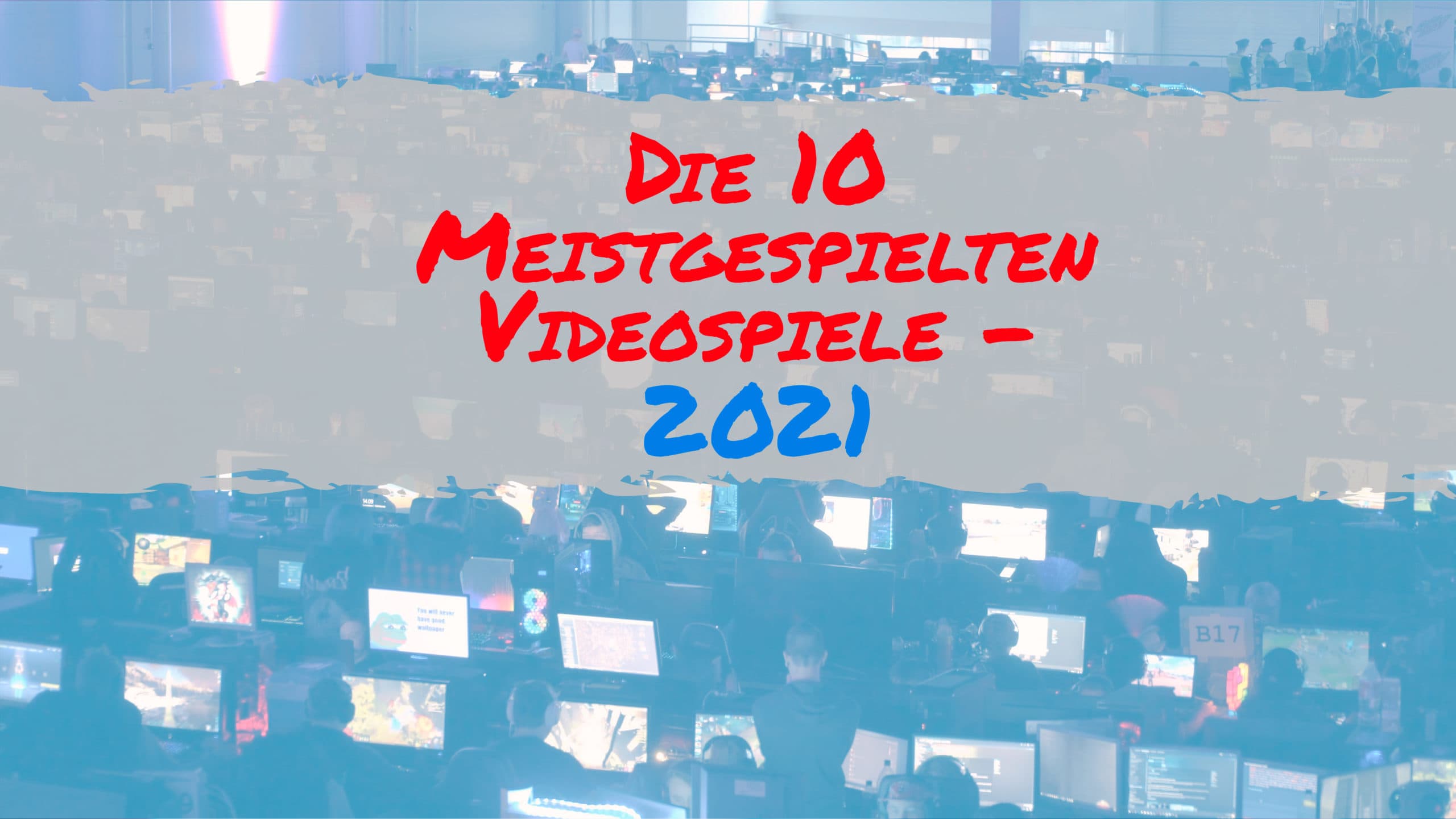 Die-10-Meistgespielten-Videospiele-–-2021