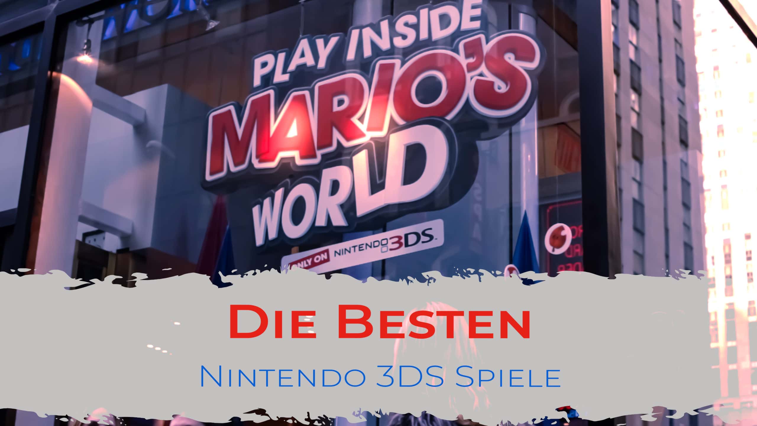 Die Besten Nintendo 3DS Spiele