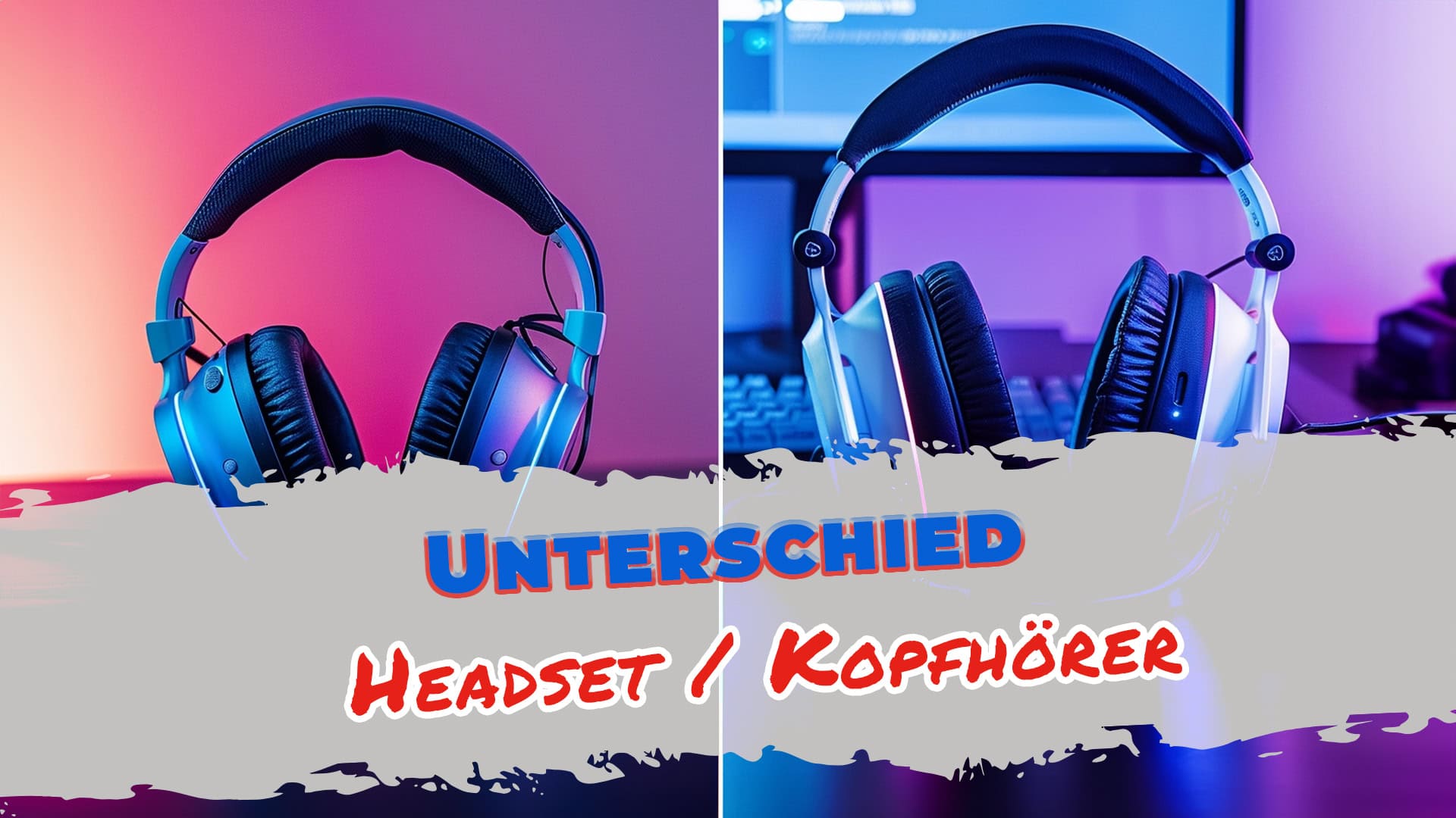 Headset oder Kopfhörer: Was ist der Unterschied?