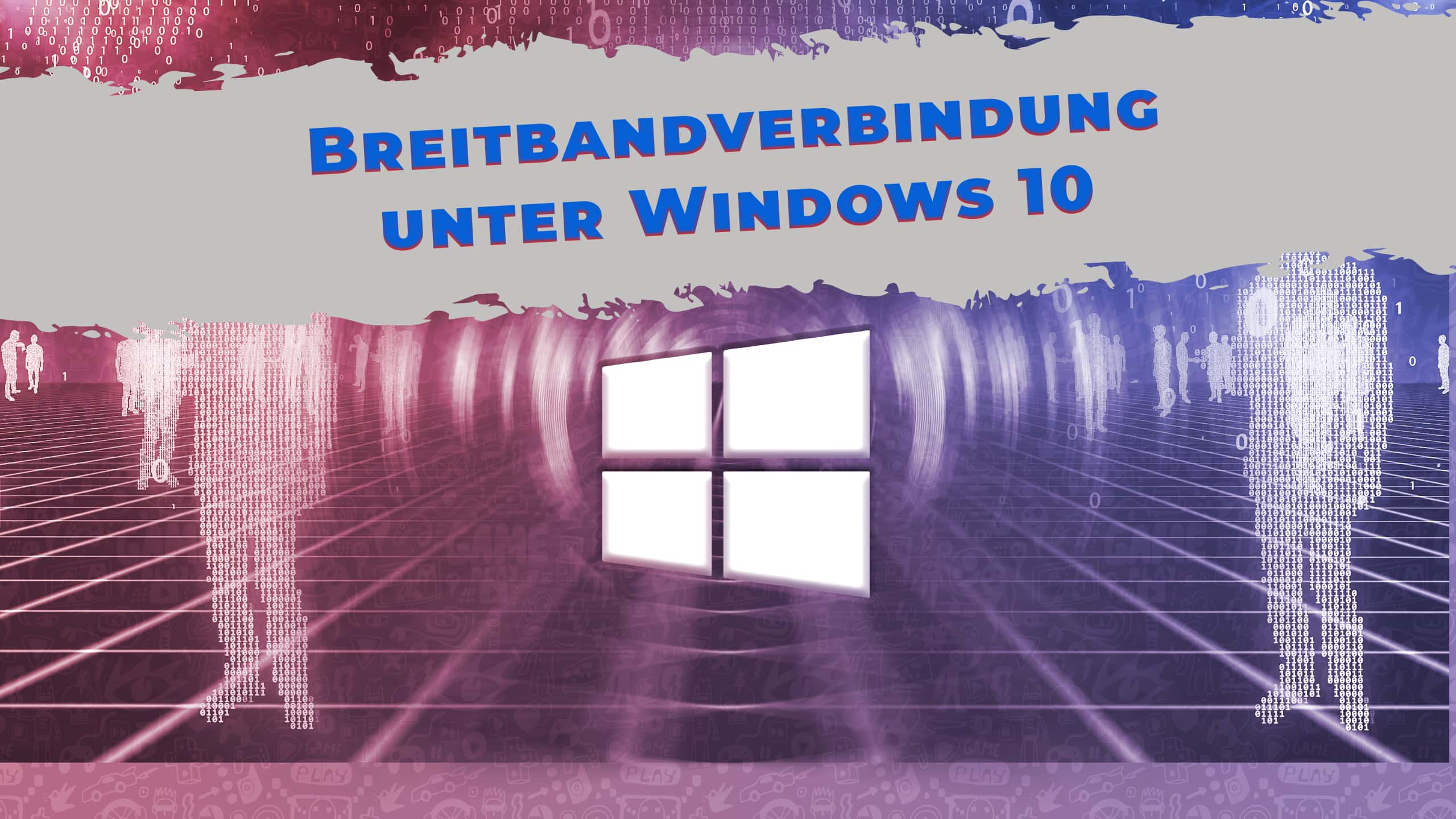 So konfigurieren Sie Windows 10 mit Breitbandverbindung