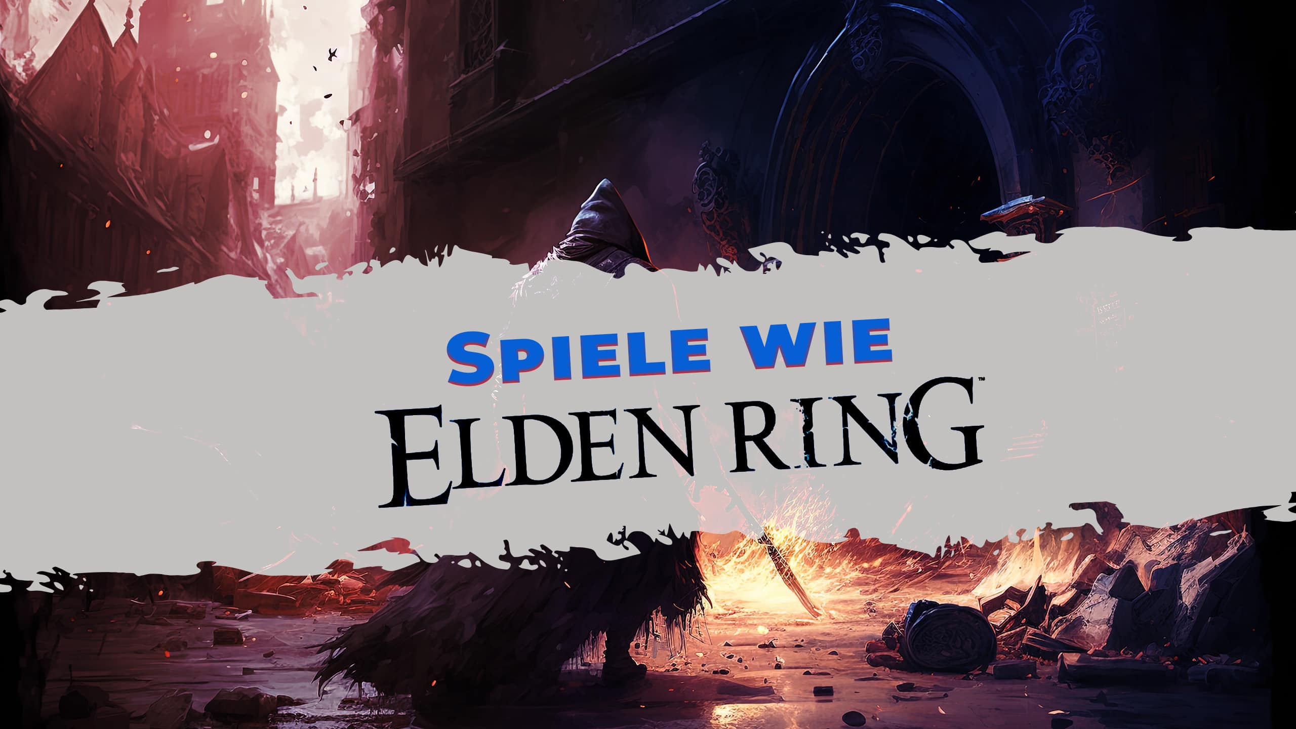 17 Spiele wie Elden Ring